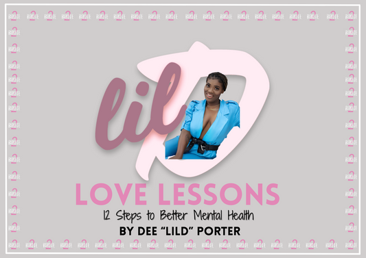 lilD's Love Lessons: 12 Steps to Better Mental Health