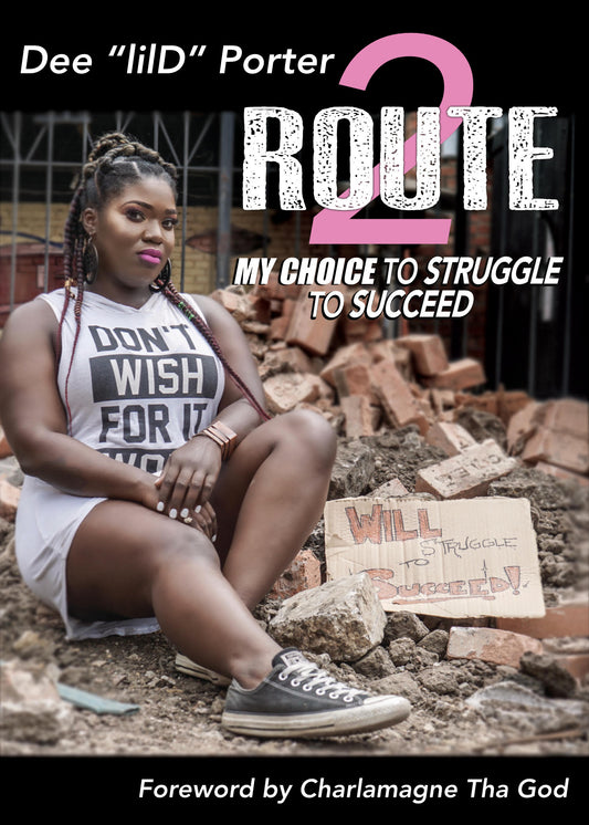 Route 2: My Choice to Struggle to Succeed